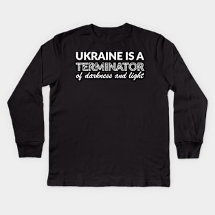 Ukraine is a terminator Kids Long Sleeve T-Shirt